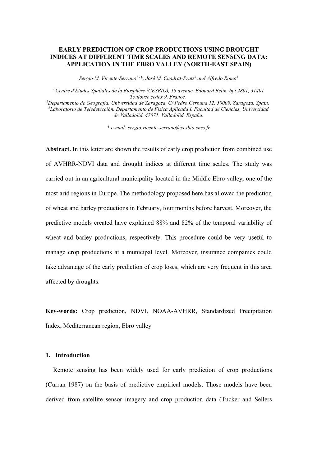 Crop Production Prediction Using Drought Indices and Remote Sensing Data: Application In