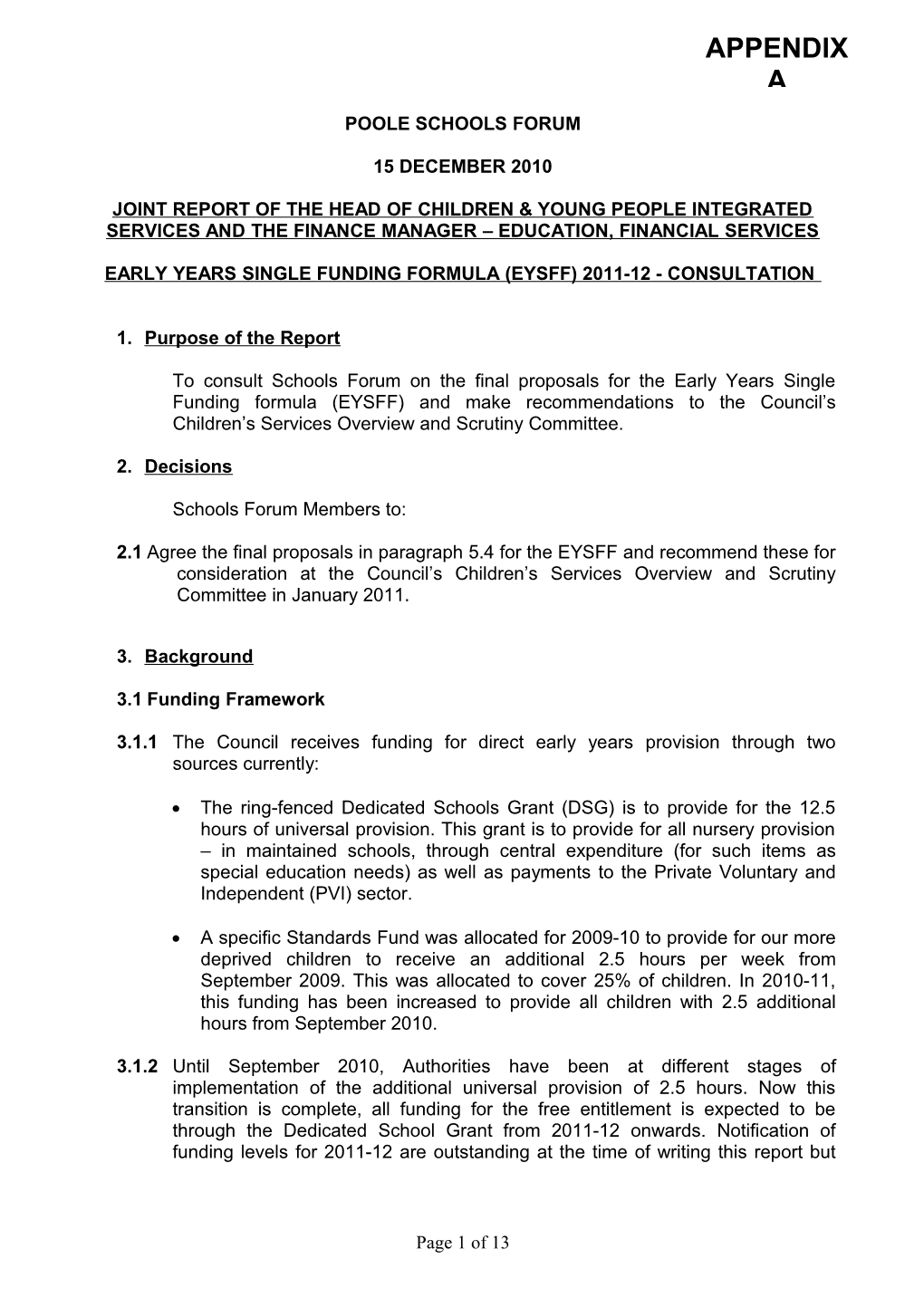 EARLY YEARS SINGLE FUNDING FORMULA (EYSFF) 2011-12 - CONSULTATION - Appendix