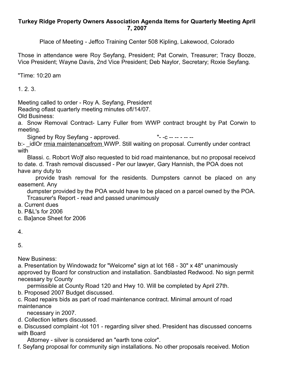 Turkey Ridge Property Owners Association Agenda Items for Quarterly Meeting April 7, 2007