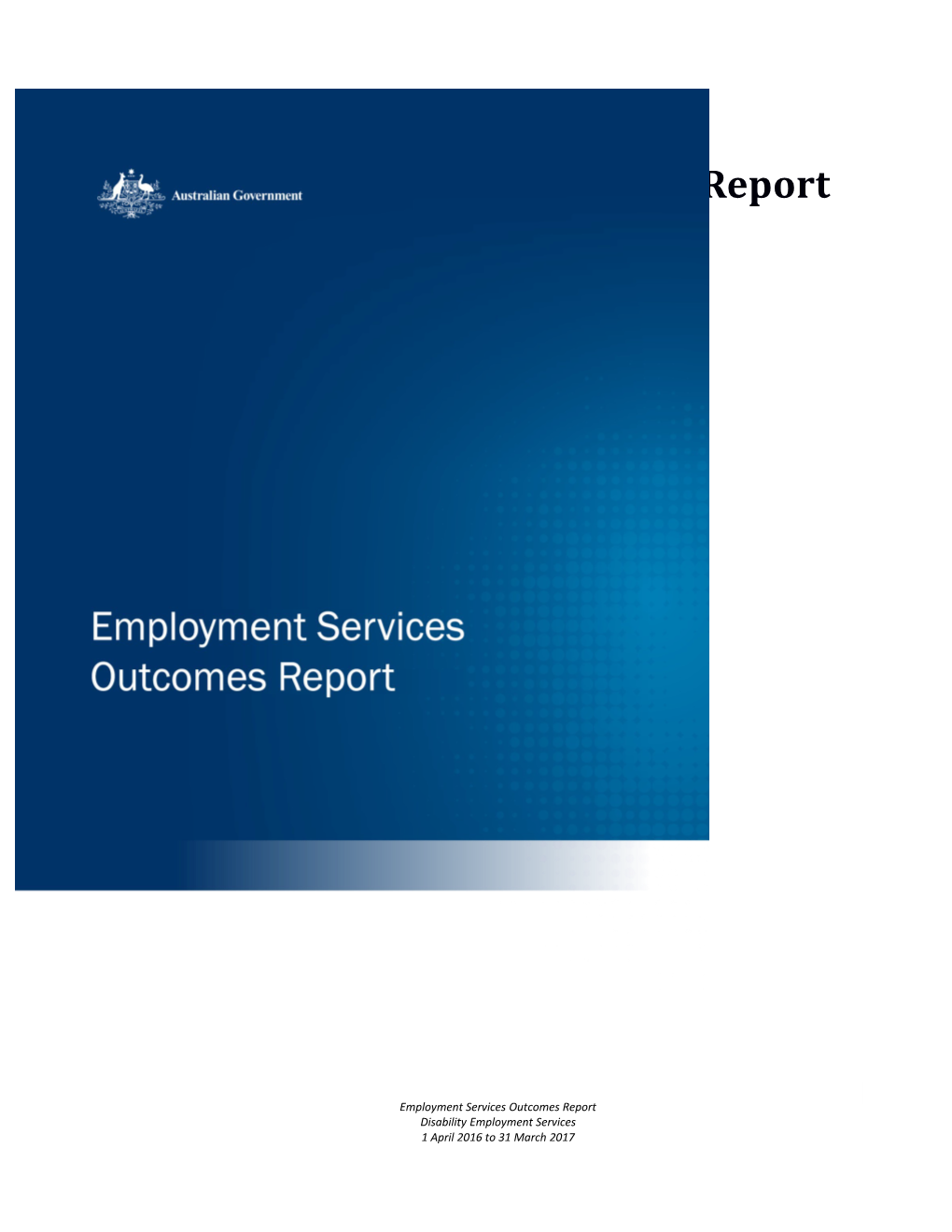 Labour Market Assistance Outcomes Report December 2013 - DES