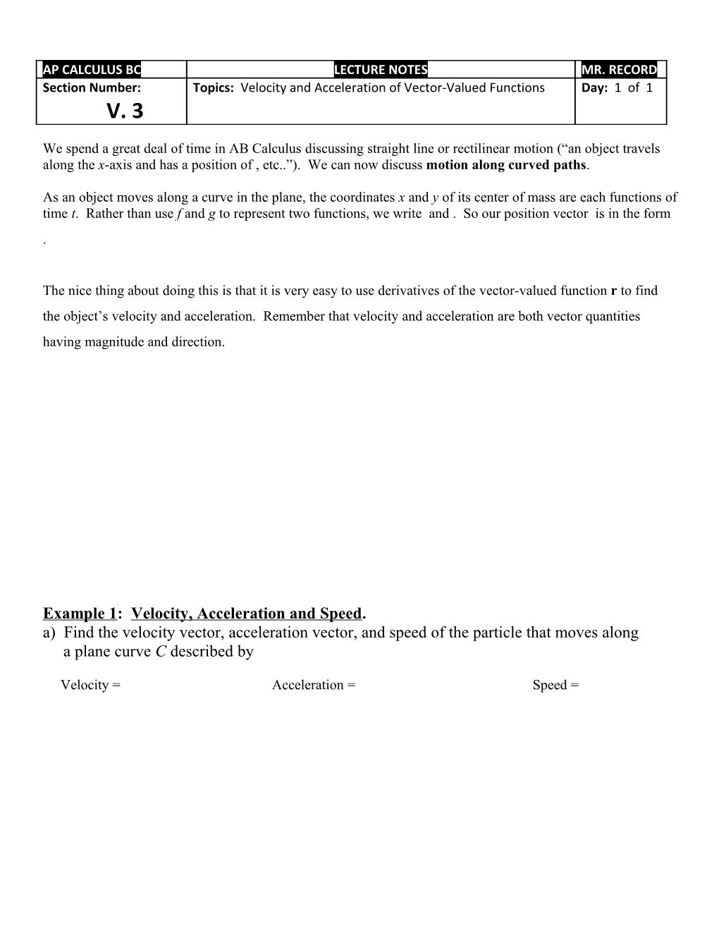 Example 1: Velocity, Acceleration and Speed