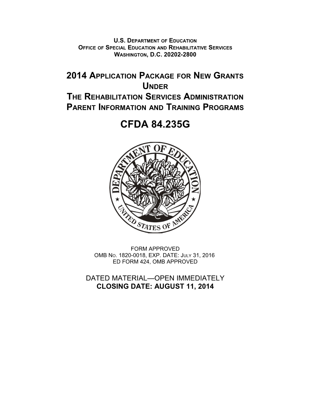 2014 Application Package for New Grants Under the Rehabilitation Services Administration;