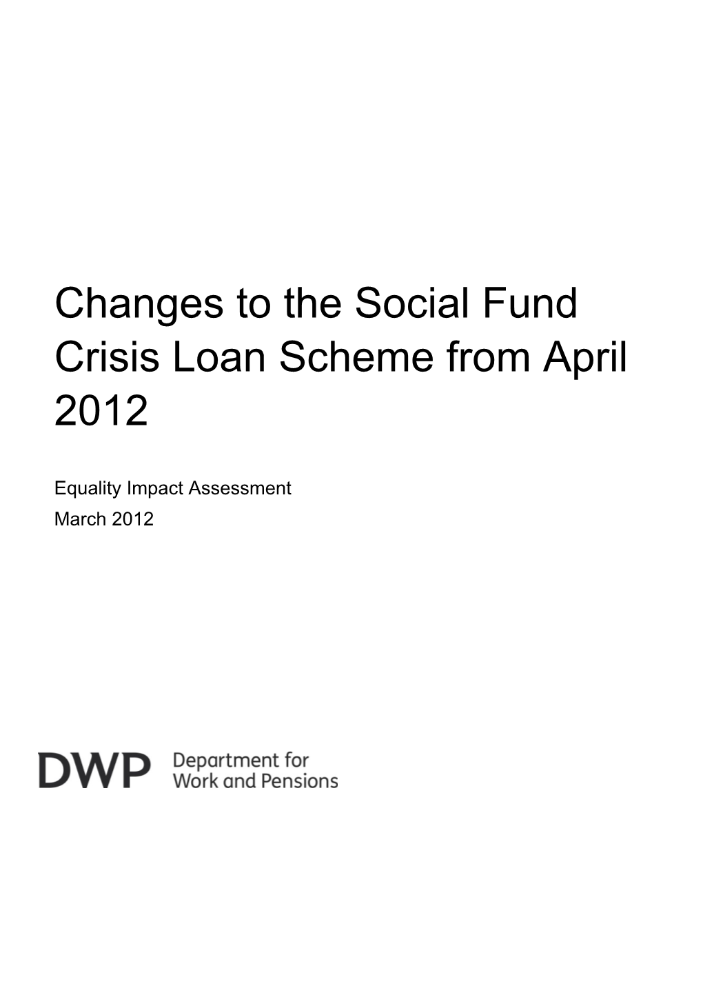 Changes to the Social Fund Crisis Loan Scheme from April 2012