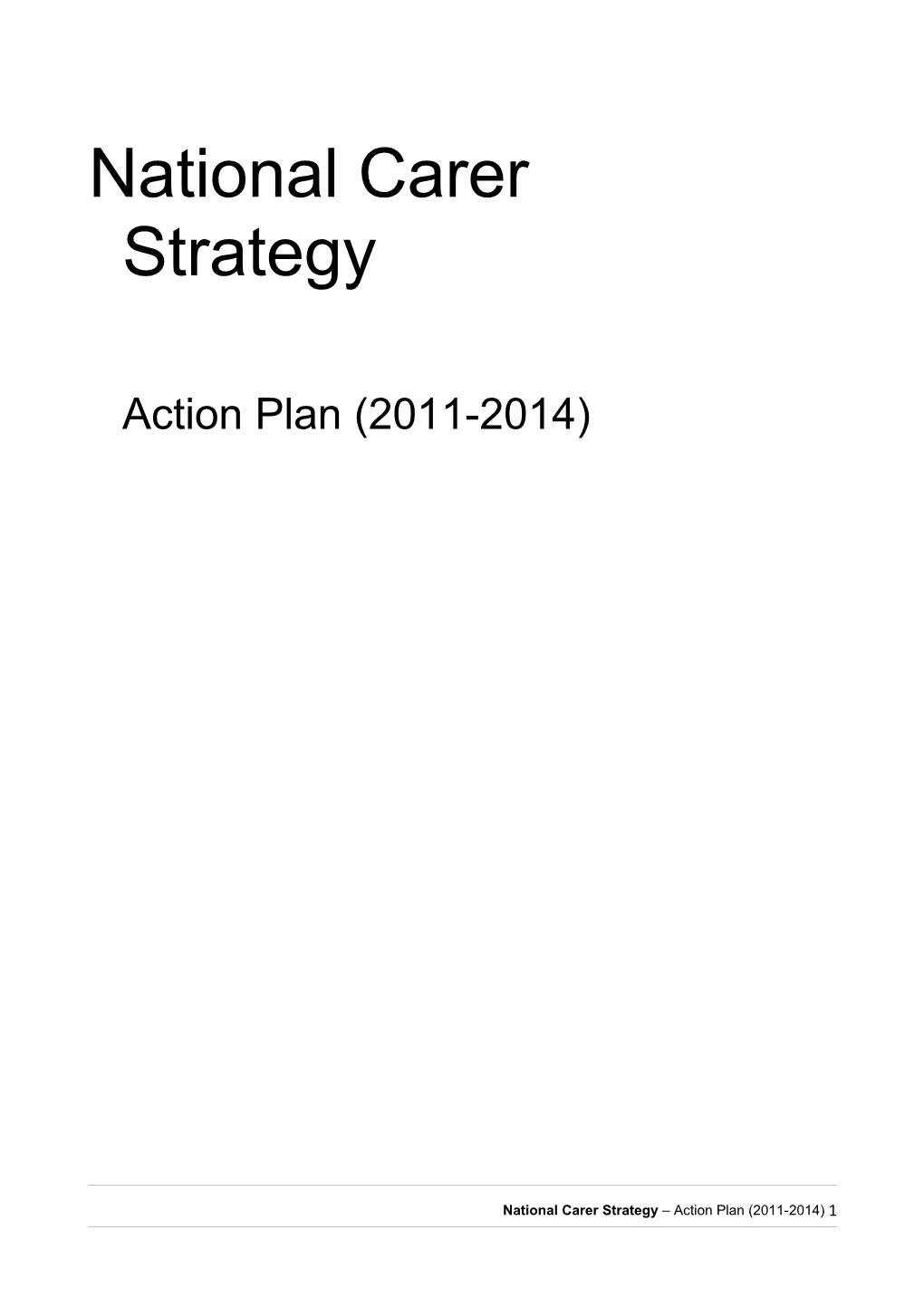 National Carer Sttrategy - Action Plan (2011-2014)