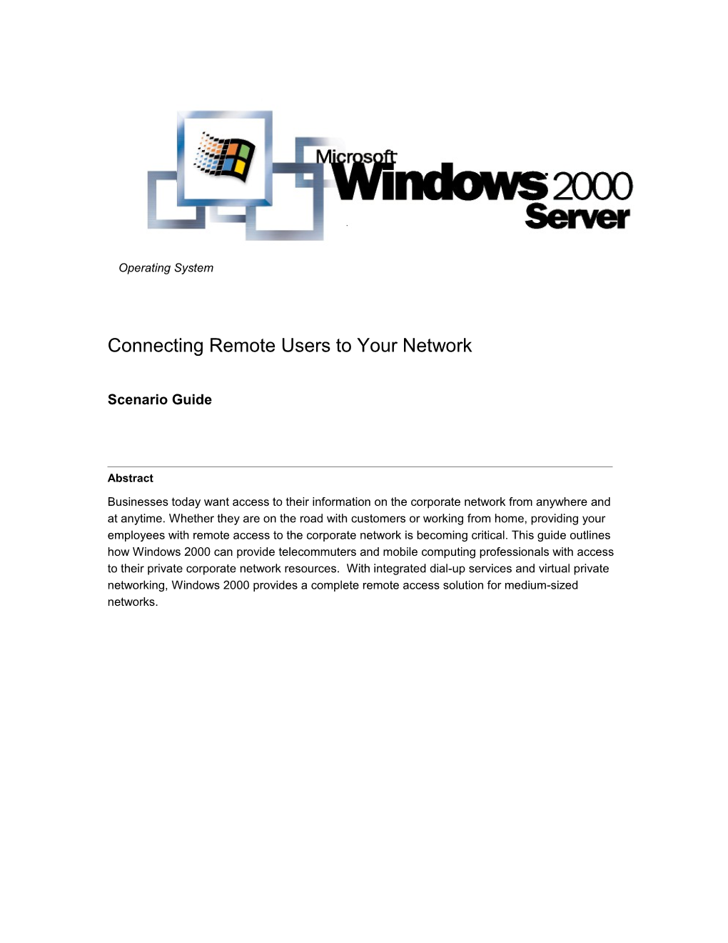 Connecting Remote Users to Your Network