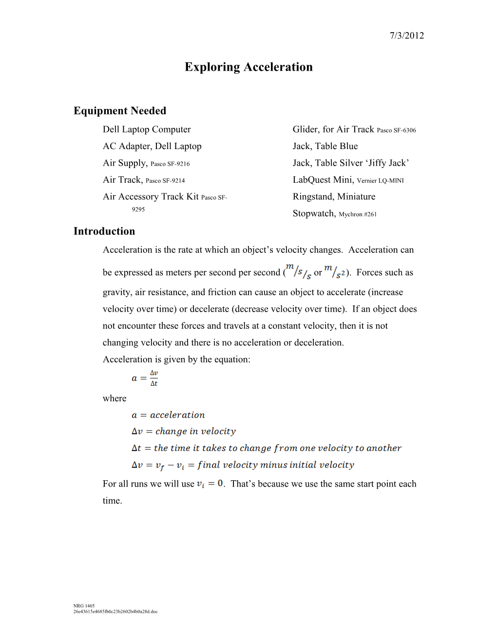 Exploring Acceleration