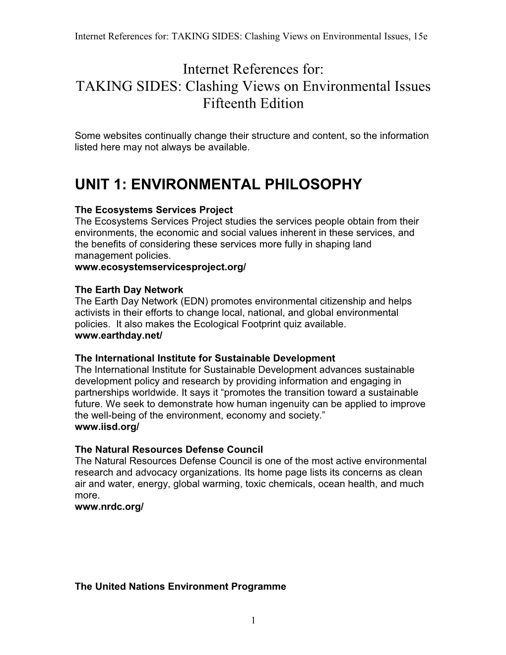 Internet References For: TAKING SIDES: Clashing Views on Environmental Issues, 15E