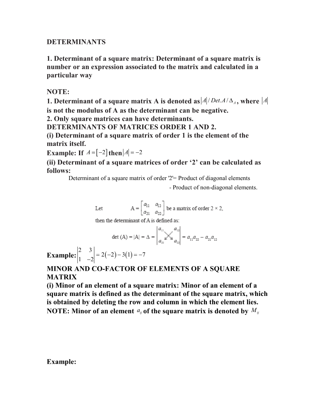 2. Only Square Matrices Can Have Determinants