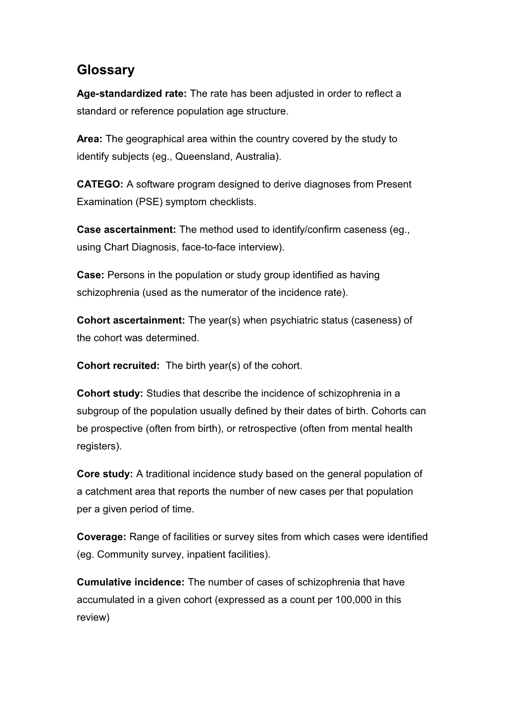 Age-Standardized Rate: the Rate Has Been Adjusted in Order to Reflect a Standard Or Reference