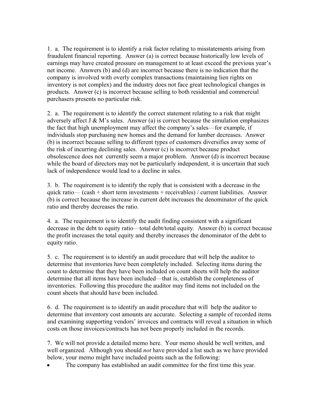 1. A. the Requirement Is to Identify a Risk Factor Relating to Misstatements Arising From