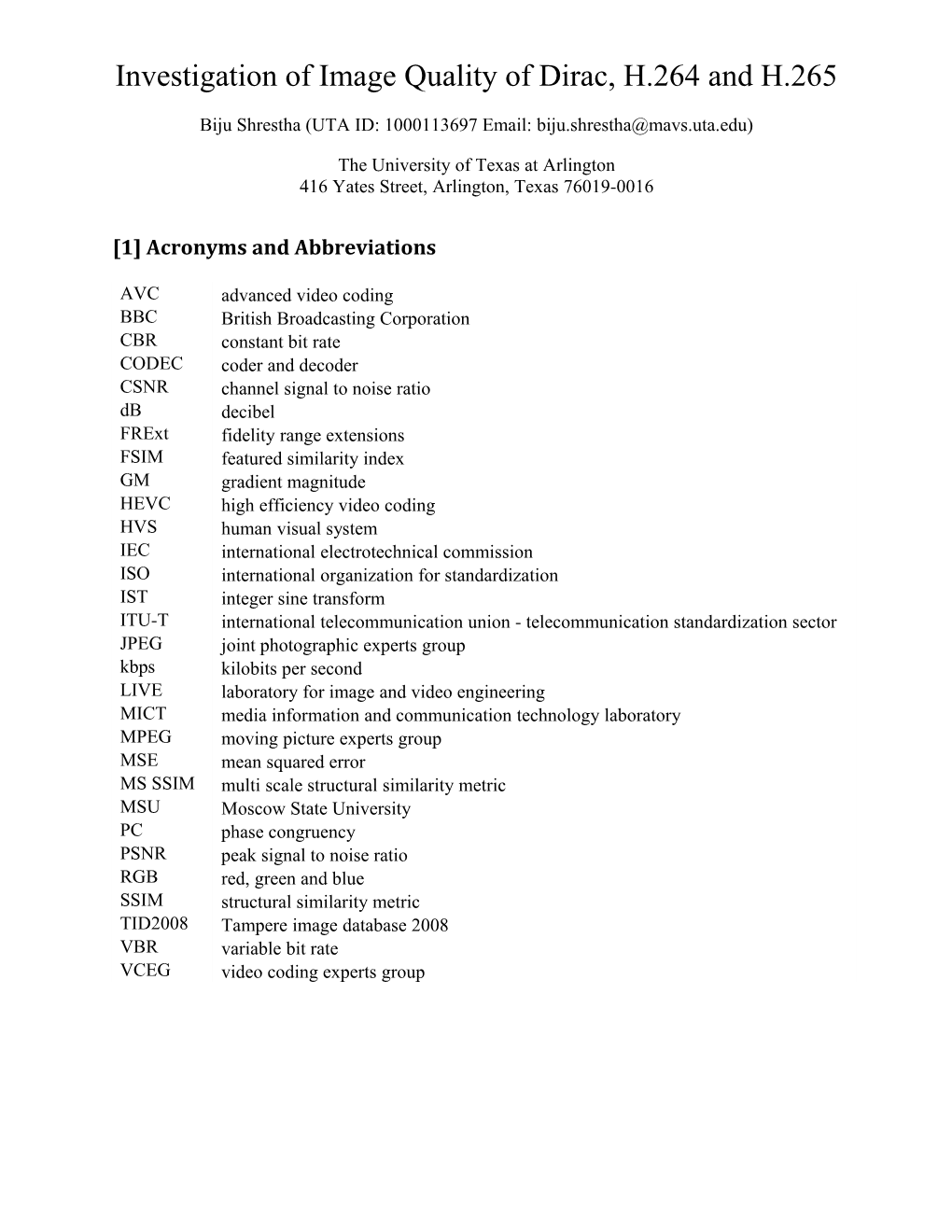 Interim Report for EE 5359: Multimedia Processing