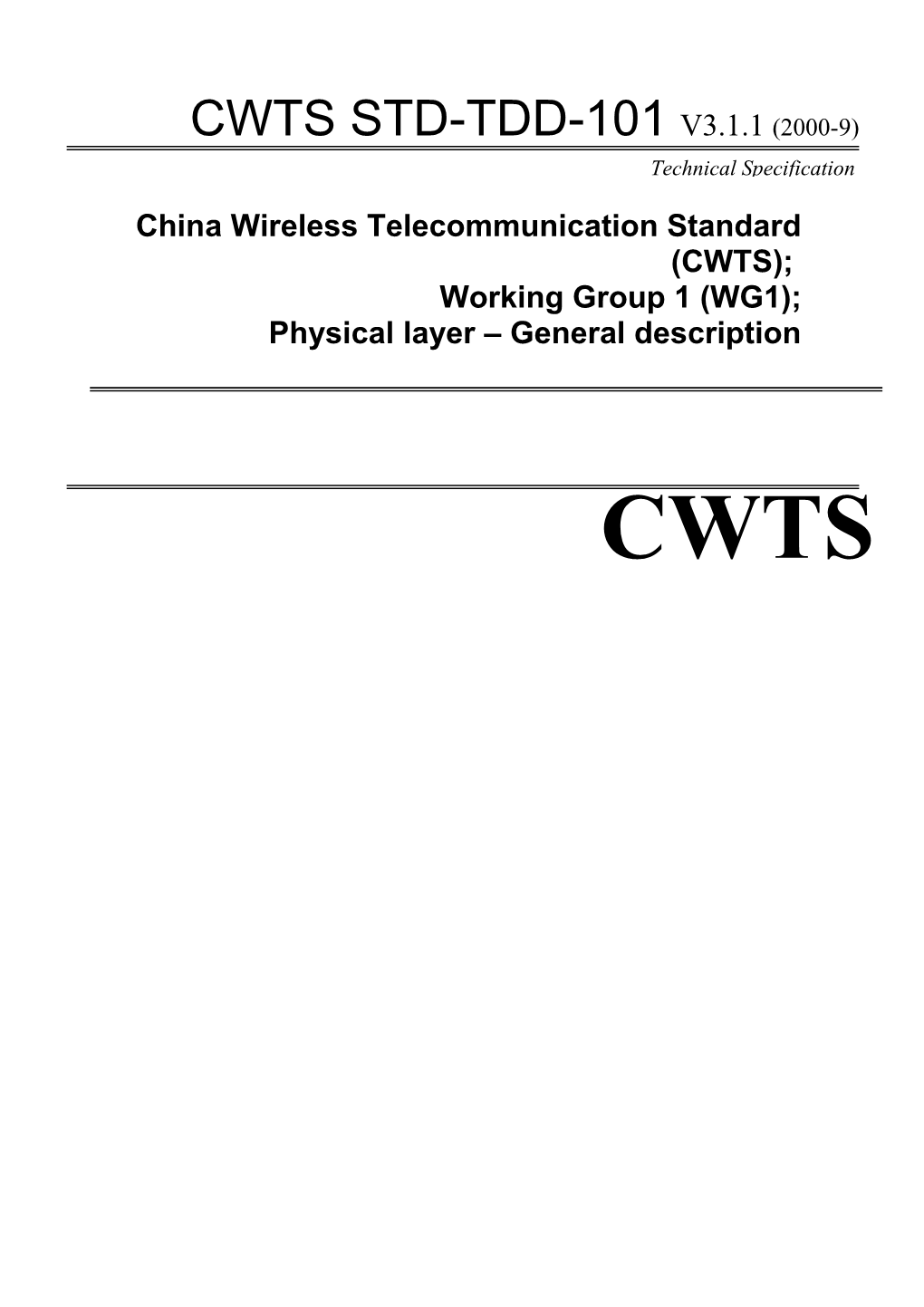 Working Group 1 (WG1); Physical Layer General Description