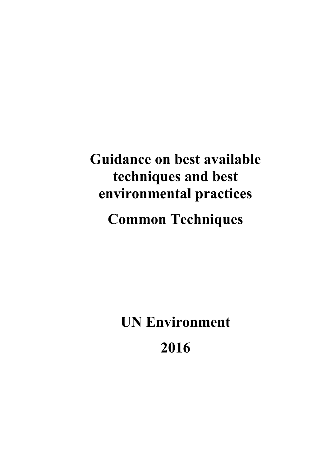 Guidance on Best Available Techniques and Best Environmental Practices