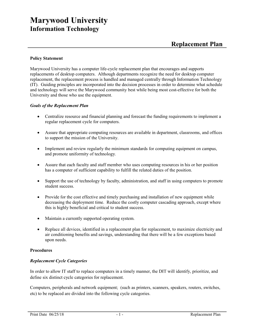 Goals of the Replacement Plan