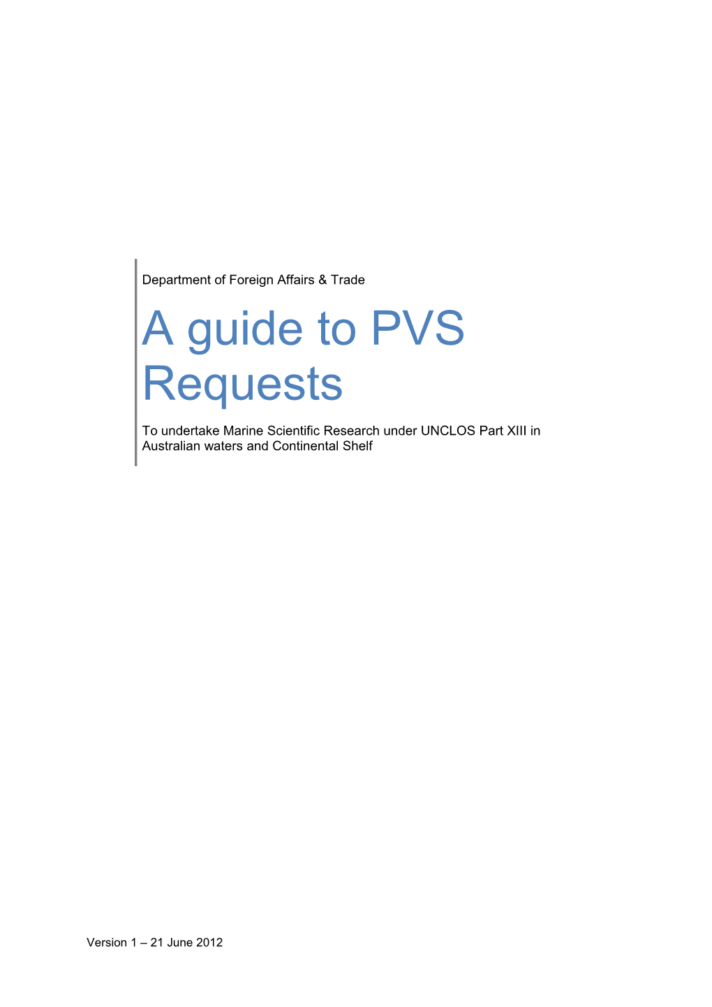 A Guide to PVS Requests
