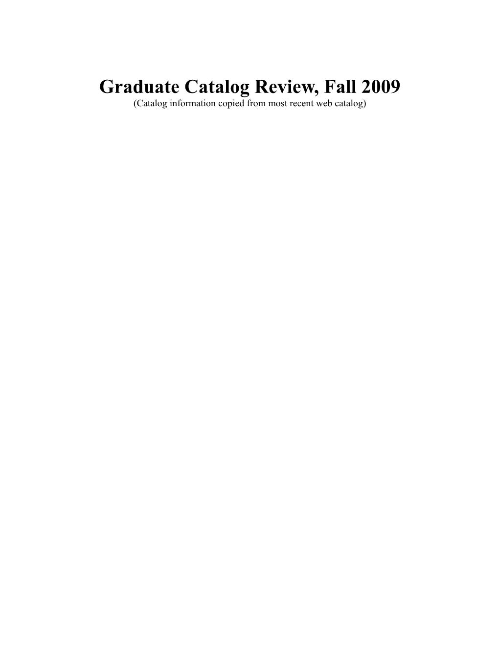 Graduate Catalog Review, Fall 2009