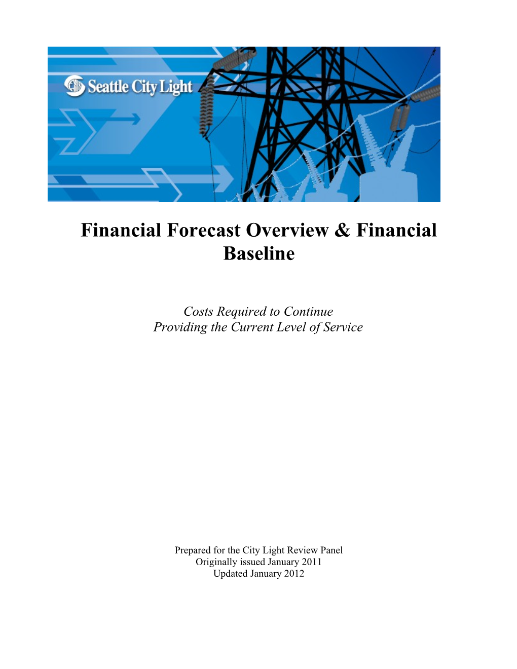Financial Forecast Overview and Financial Baseline