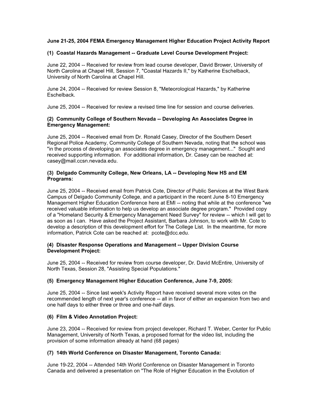 June 21-25, 2004 FEMA Emergency Management Higher Education Project Activity Report