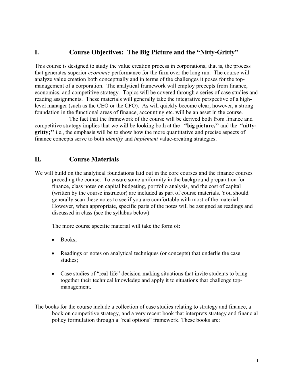 I. Course Objectives: the Big Picture and the Nitty-Gritty