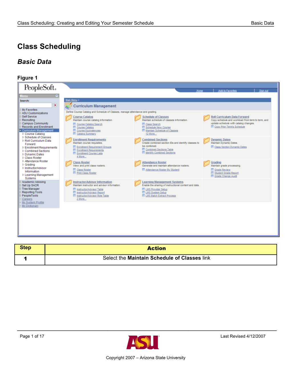 Class Scheduling: Creating and Editing Your Semester Schedule Basic Data