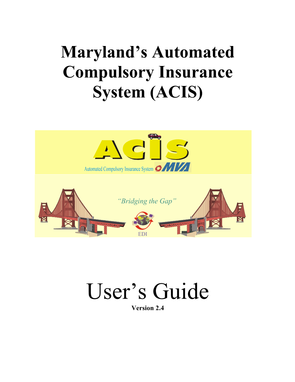 Maryland S Automated Compulsory Insurance System (ACIS)