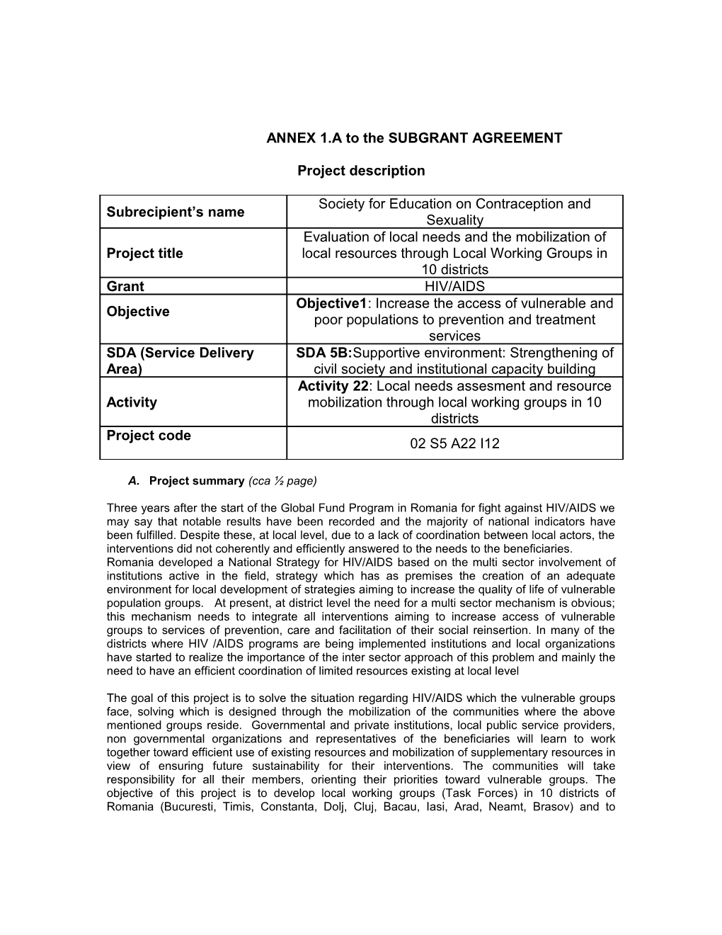 ANNEX 1.A to the SUBGRANT AGREEMENT