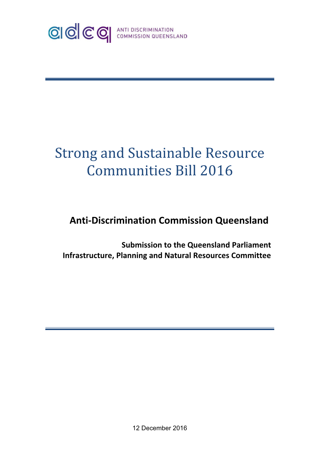 Strong and Sustainable Resource Communities Bill 2016
