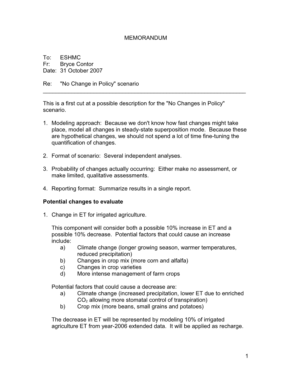 This Is a First Cut at a Possible Description for the No Changes in Policy Scenario