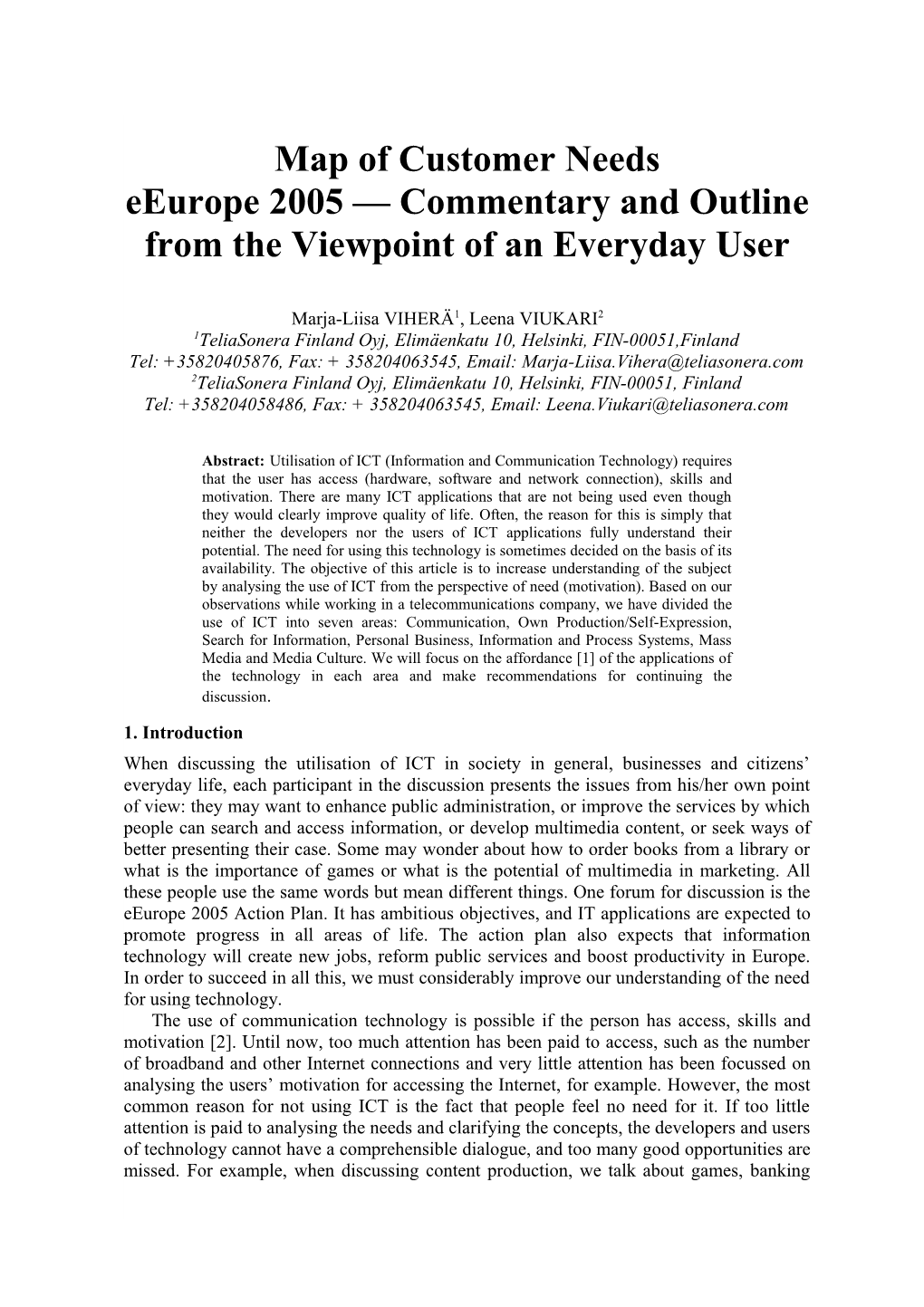 Eeurope 2005 Commentary and Outline from the Viewpoint of an Everyday User