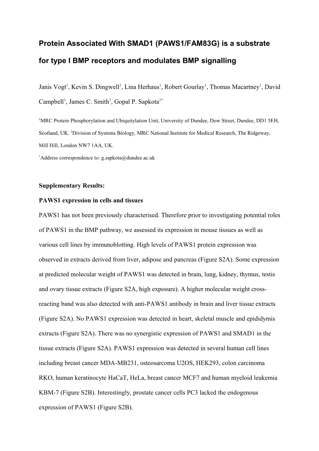 Protein Associated with SMAD1 (PAWS1/FAM83G) Is a Substrate for Type I BMP Receptors And