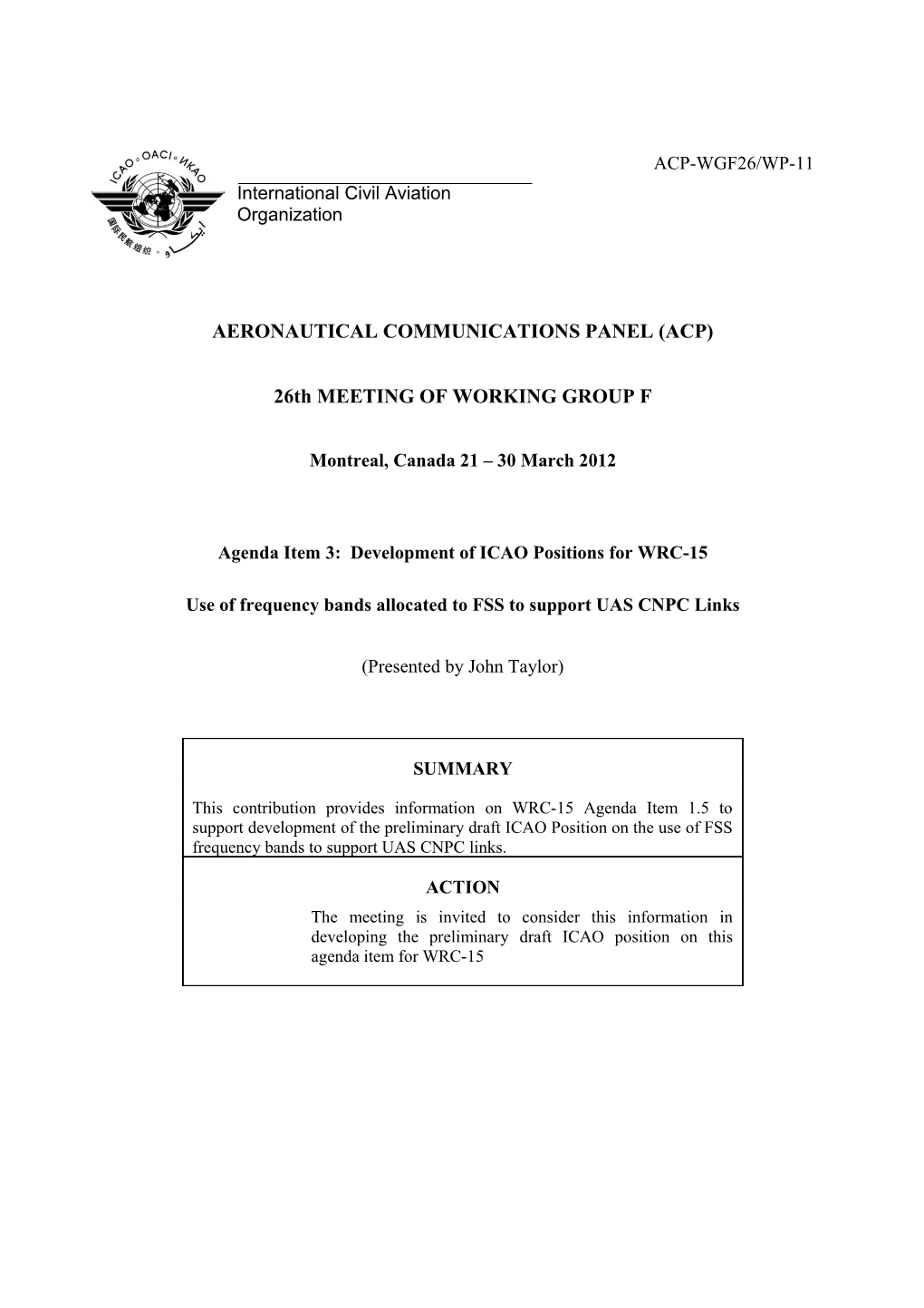 WRC-15 AI 1.5 Use of Frequency Bands Allocated to FSS to Support UAS CNPC Links