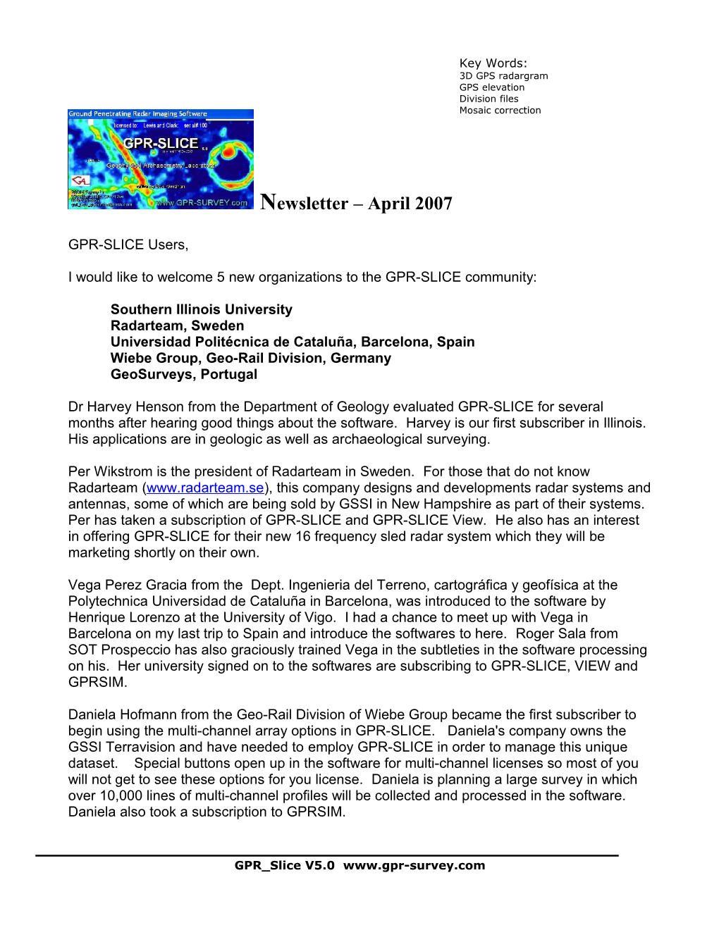 I Would Like to Welcome 5New Organizations to the GPR-SLICE Community