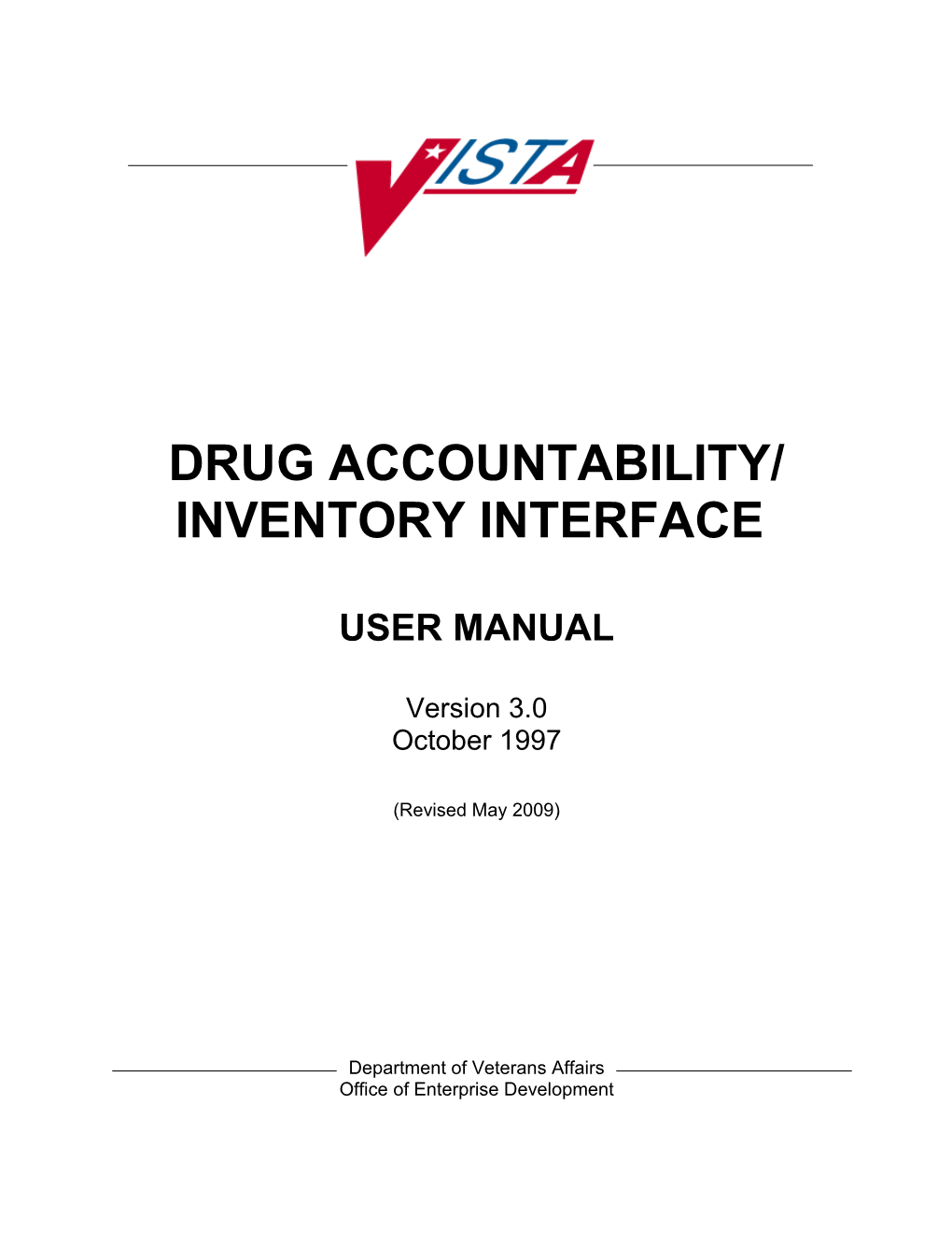 Select OPTION NAME: PSA DRUG ACCOUNTABILITY MENU Drug Accountability Menu