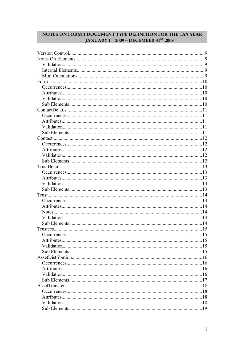 Notes on Form 1 Document Type Definition for the Tax Year JANUARY 1St 2009 December 31St 2009