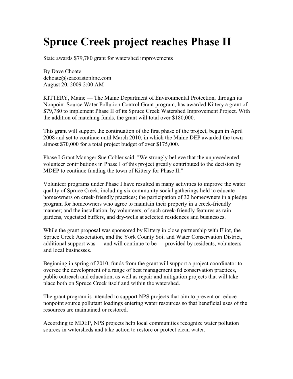 Spruce Creek Project Reaches Phase II