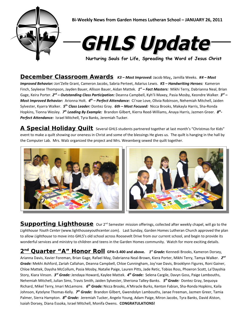 Bi-Weekly News from Garden Homes Lutheran School JANUARY 26, 2011 GHLS Update Nurturing