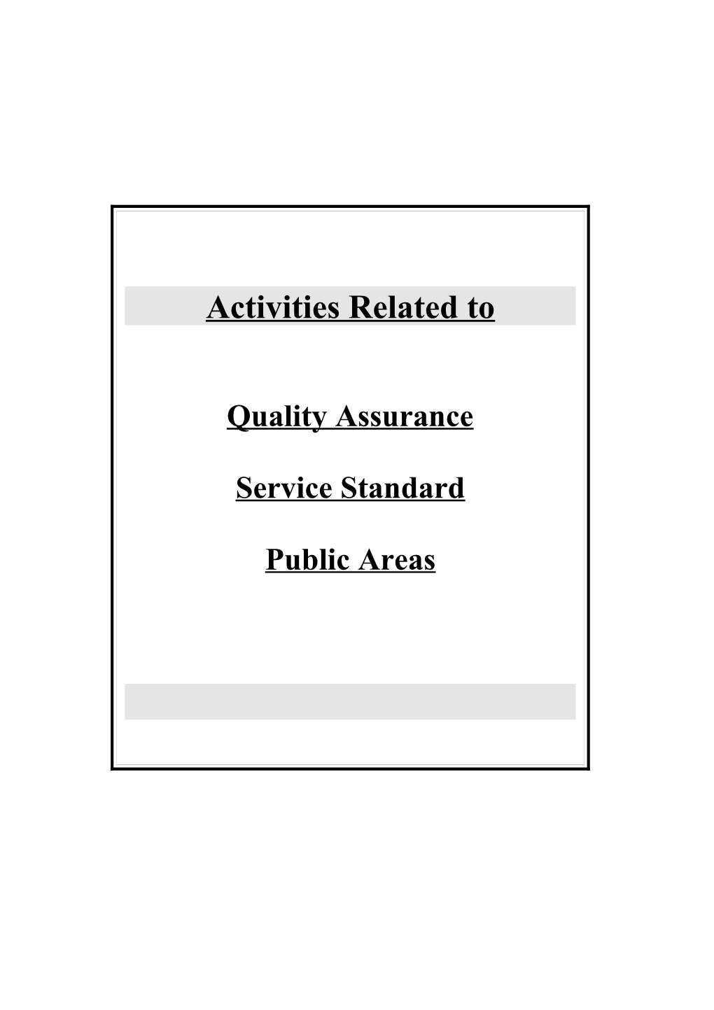 Quality Assurance & Service Standards