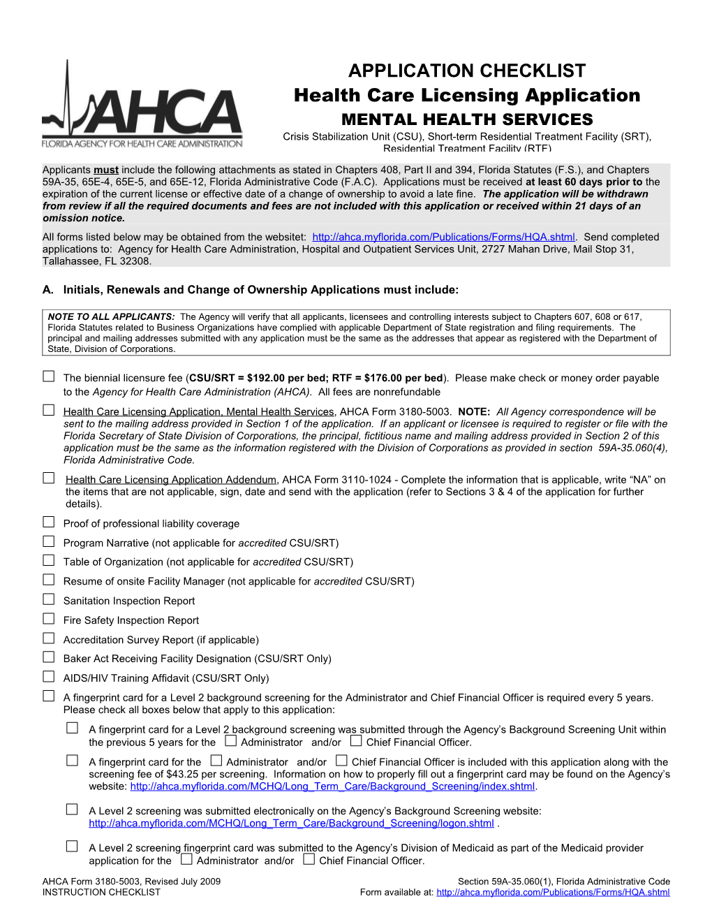 A. Initials, Renewals and Change of Ownership Applications Must Include s2