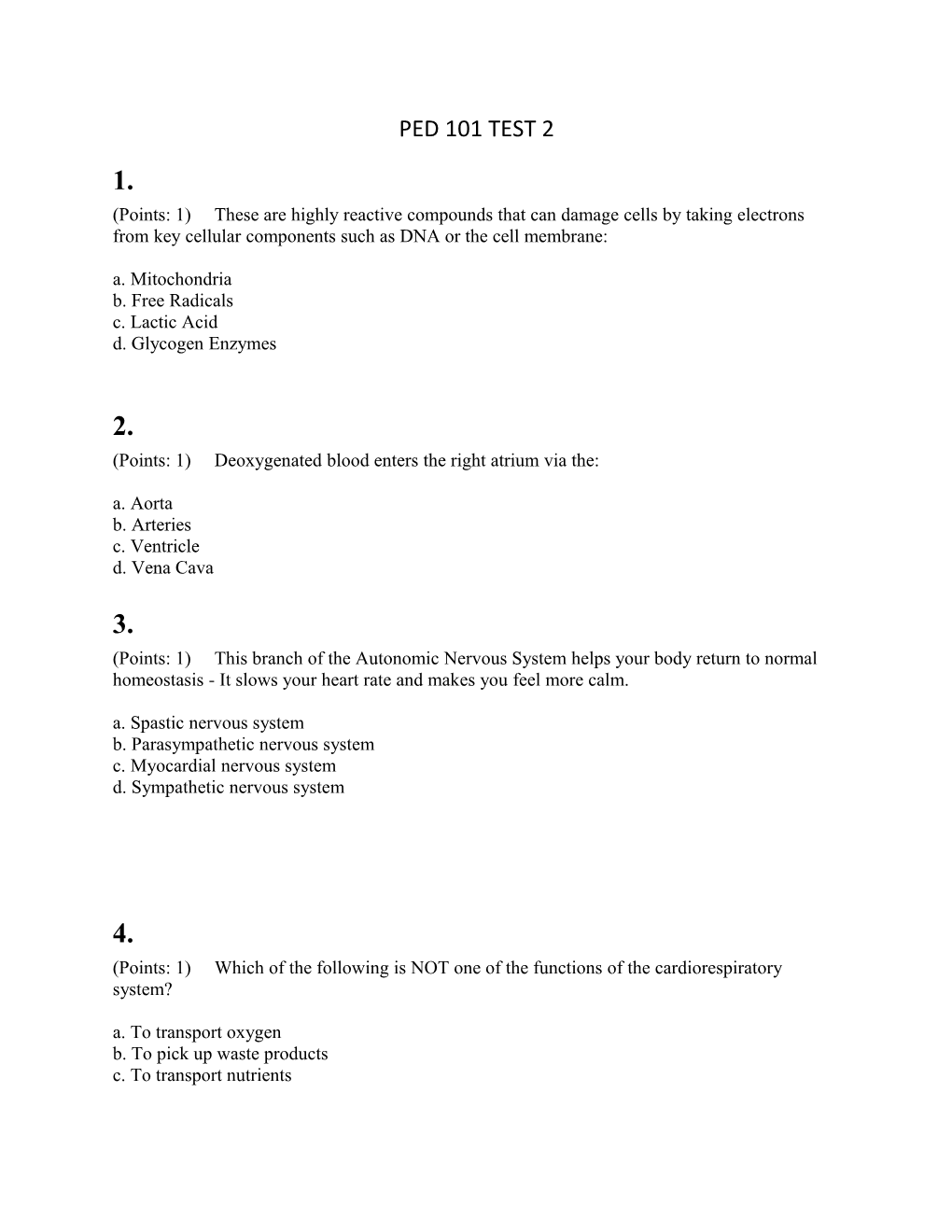 (Points: 1) These Are Highly Reactive Compounds That Can Damage Cells by Taking Electrons