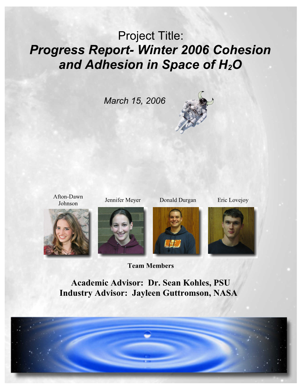 Progress Report- Winter 2006 Cohesion and Adhesion in Space of H2O