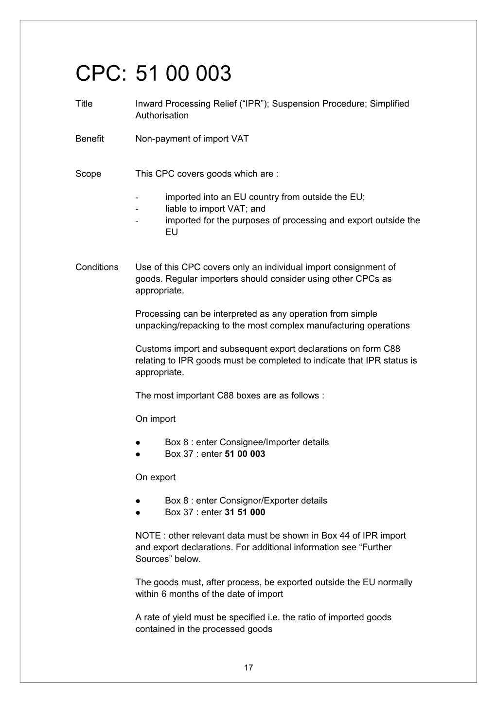 Title Inward Processing Relief ( IPR ); Suspension Procedure; Simplified Authorisation