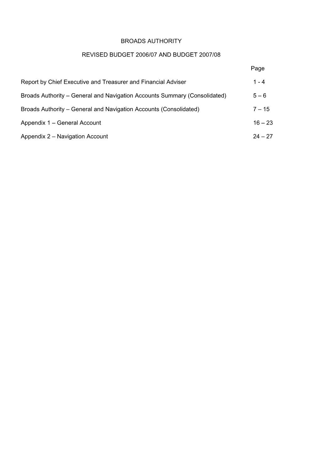 Revised Budget 2006/07 and Budget 2007/08