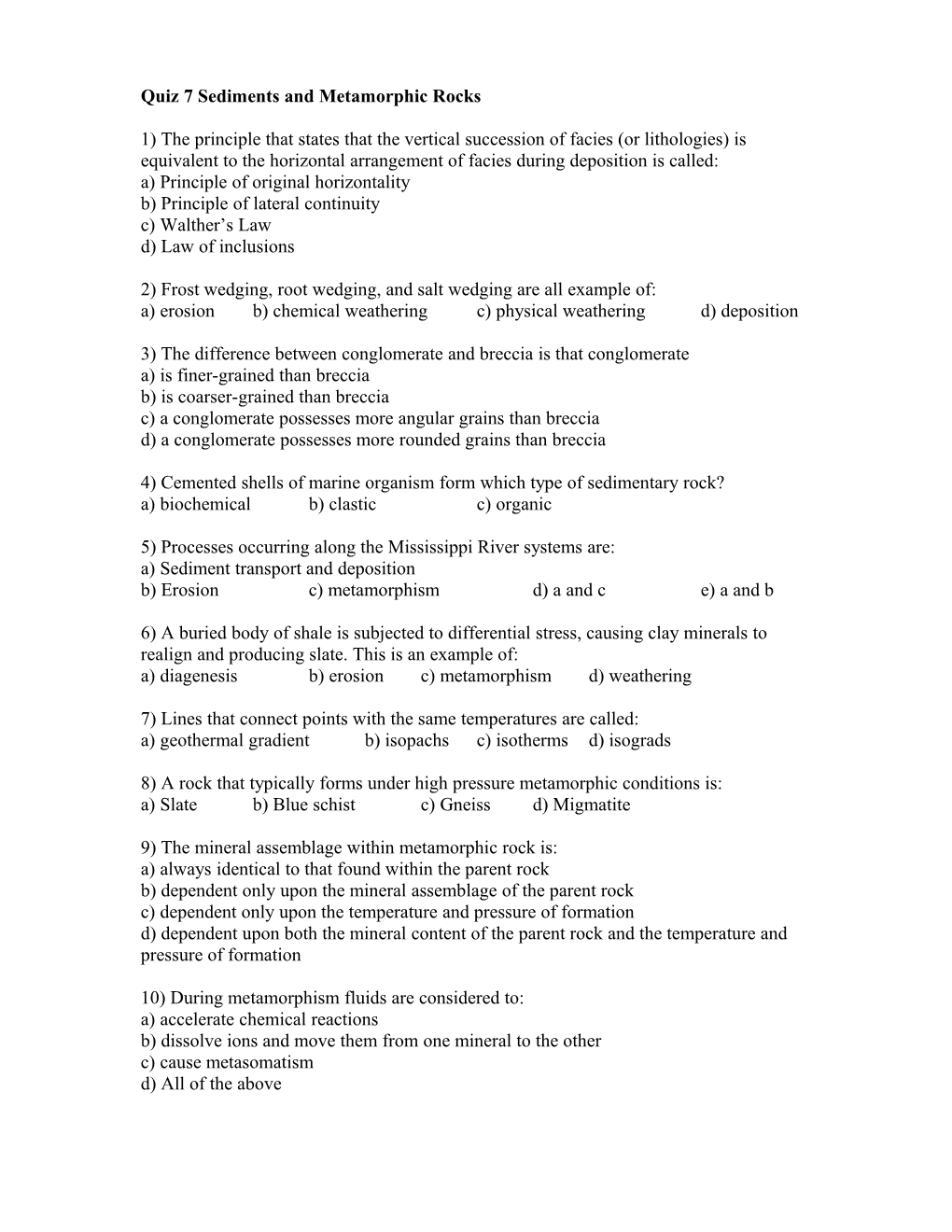 Quiz 7 Sediments and Metamorphic Rocks