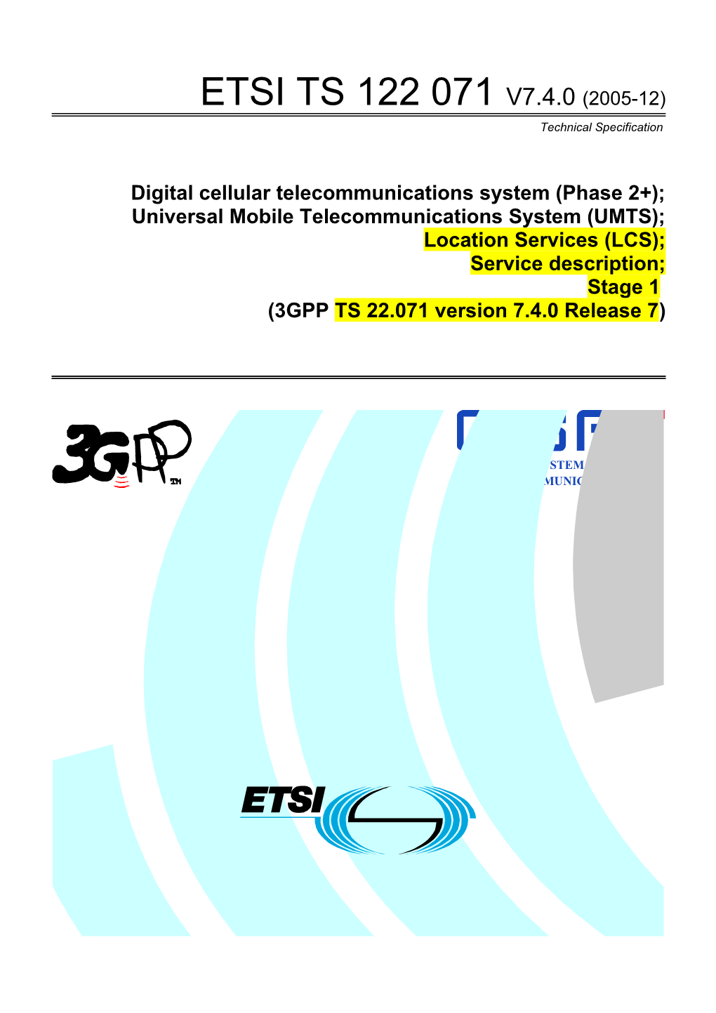 Digital Cellular Telecommunications System (Phase 2+);