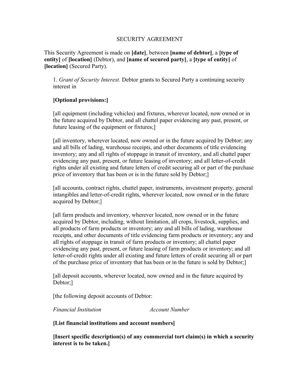 1. Grant of Security Interest. Debtor Grants to Secured Party a Continuing Security Interest In