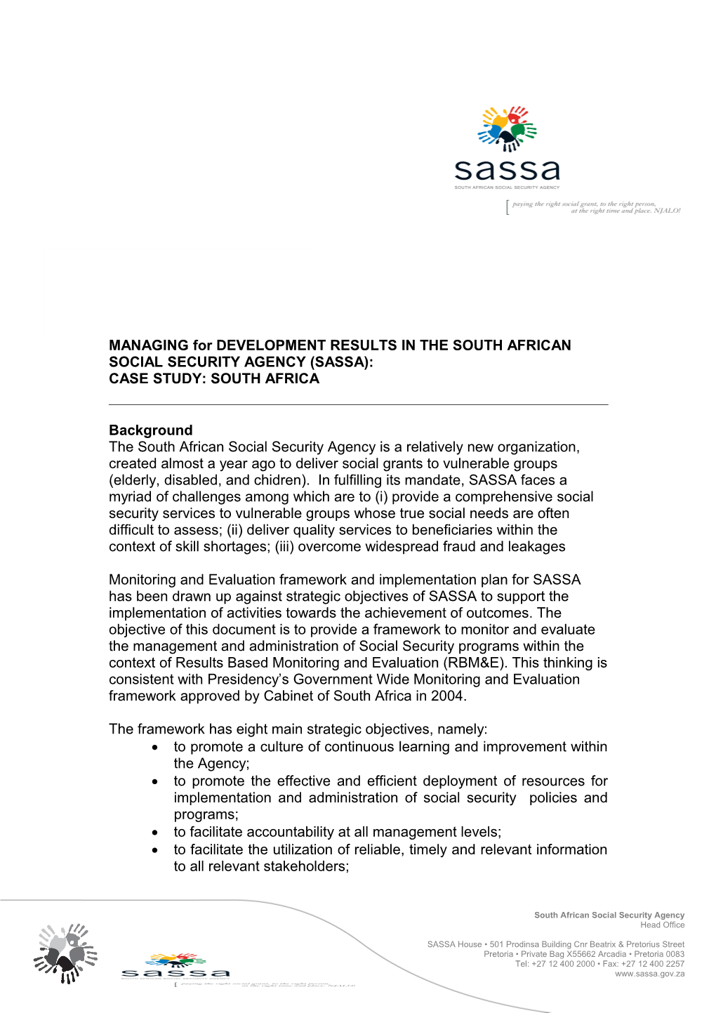 MANAGING for DEVELOPMENT RESULTS in the SOUTH AFRICAN SOCIAL SECURITY AGENCY (SASSA)