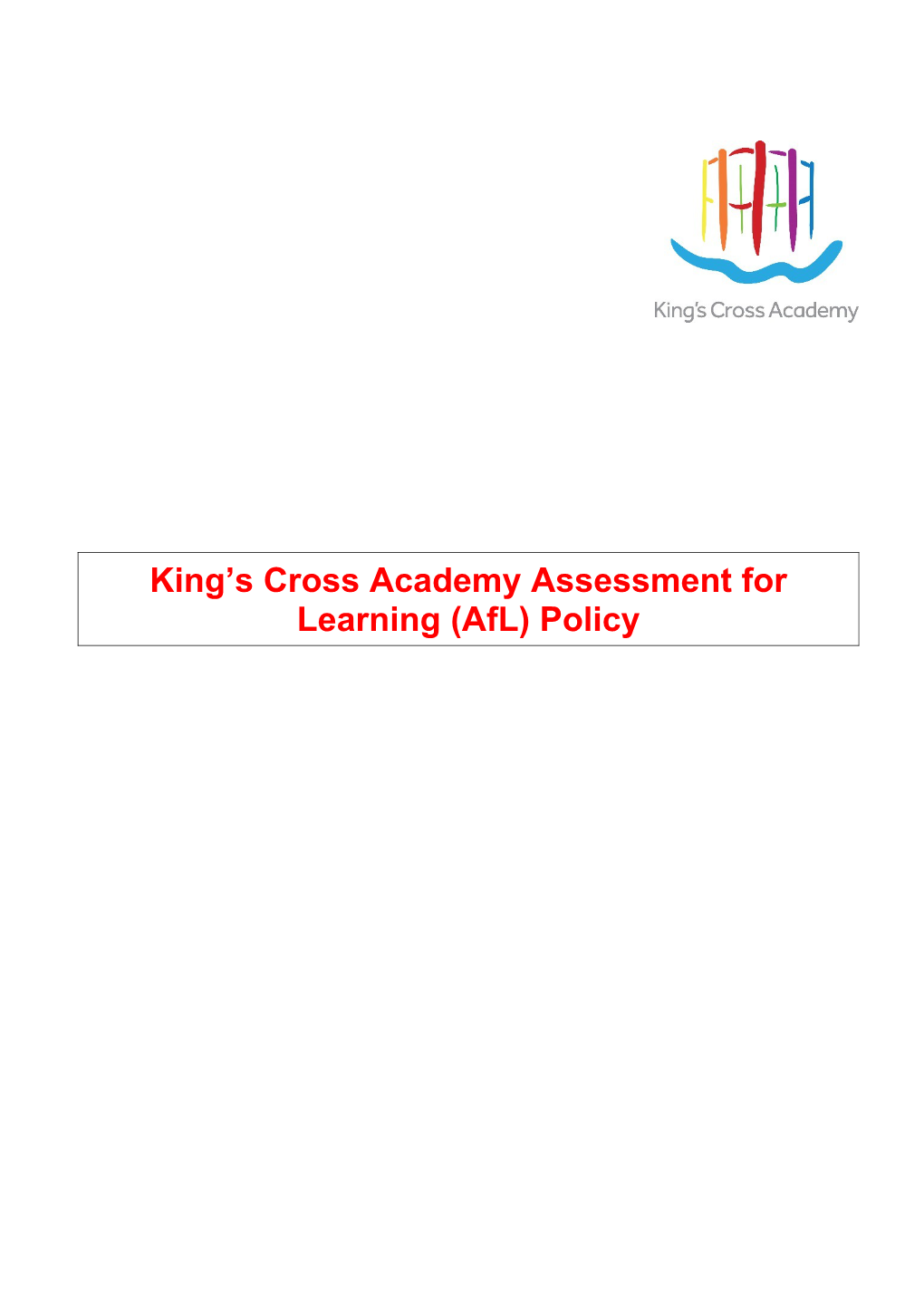 King S Cross Academy Assessment for Learning (Afl) Policy