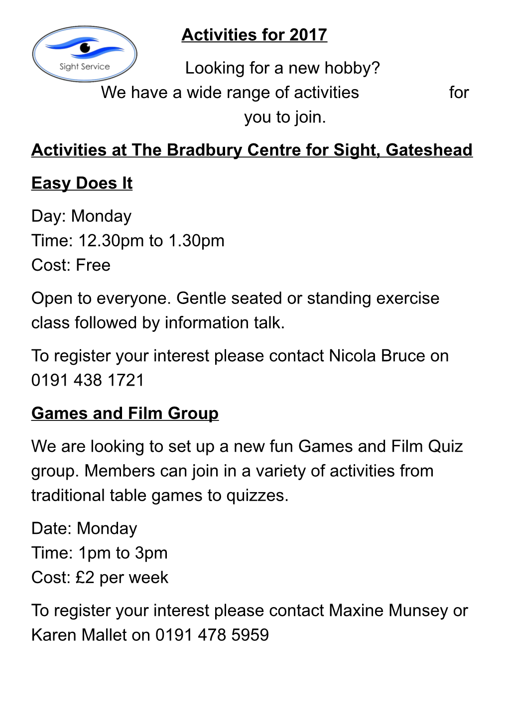 Activities at the Bradbury Centre for Sight, Gateshead