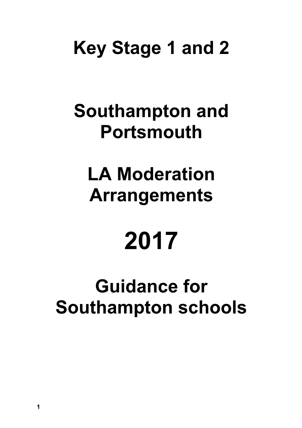 Key Stage 1 and 2 - Southampton and Portsmouth LA Moderation Arrangements - 2017