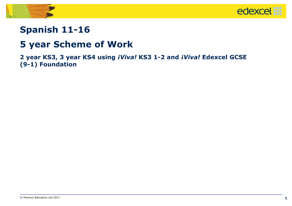 2 Year KS3, 3 Year KS4 Using Viva! KS3 1-2 and Viva! Edexcel GCSE (9-1) Foundation